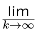 $ \lim\limits_{\overline{k \to \infty}}^{}$
