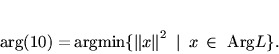 \begin{displaymath}
% latex2html id marker 14474{\,\mathrm{arg}}(\ref{f10}) ={...
...\parallel$}^2\ \mbox{$\,\mid\,$}\ x\,\in\,{\,\mathrm{Arg}}L\}.
\end{displaymath}