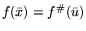 $f(\bar x) = f^\char93 (\bar u)$