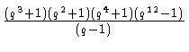 $ {\frac{(q^3+1)(q^2+1)(q^4+1)(q^{12}-1)}{(q-1)}}$