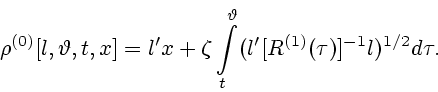 \begin{displaymath}
\rho^{(0)} [l, \vartheta, t, x]=l'x+
\zeta \int\limits_t^\vartheta(l'[R^{(1)}(\tau)]^{-1}l)^{1/2}d\tau.
\end{displaymath}