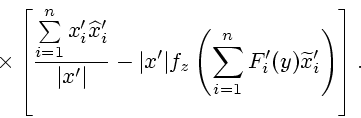 \begin{displaymath}
\times
\left[ \frac{\sum\limits_{i=1}^n x_i' \widehat x_i'...
...t( \sum\limits_{i=1}^n F_i'(y) \widetilde x_i'\right)\right].
\end{displaymath}