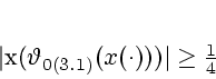 \begin{displaymath}
% latex2html id marker 474\vert x(\vartheta_{0 (\ref{e9})}(x(\cdot)))\vert\geq {1\over 4}
\end{displaymath}