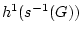 $h^1(s^{-1}(G))$