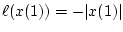 $\ell
(x(1))=-\vert x(1)\vert$