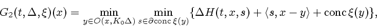 \begin{displaymath}
G_2(t,\Delta,\xi) (x) = \min_{y \in O(x,K_0 \Delta)} \min_{s...
... \{ \Delta H(t,x,s) + \l s,x-y \r + \mathrm{conc\,}\xi (y)
\},
\end{displaymath}