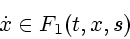 \begin{displaymath}
\dot{x} \in F_1 (t,x,s)
\end{displaymath}