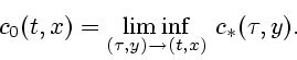 \begin{displaymath}
c_{0}(t, x)= \displaystyle {\liminf_{(\tau, y)\rightarrow (t, x)}} \ c_{*}(\tau, y).
\end{displaymath}