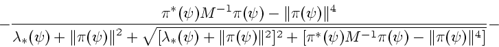\begin{displaymath}-
{\displaystyle {\pi^* (\psi) M^{-1} \pi (\psi) - \Vert \pi ...
...\pi^* (\psi) M^{-1} \pi (\psi) - \Vert \pi (\psi) \Vert^4]}}}
-\end{displaymath}