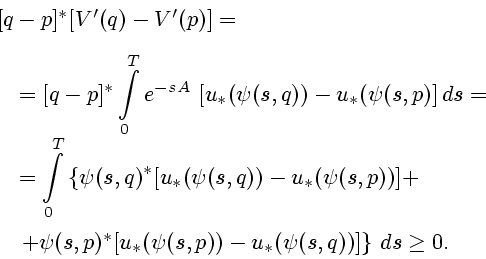 \begin{displaymath}
\begin{array}{l}
[q-p]^* [V'(q) -V'(p)]= \\ [2ex]
\displayst...
...,p) ) - u_* ( \psi (s,q) ) ] \right\}
\, ds \ge 0.
\end{array}\end{displaymath}