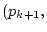$ (p_{k+1},$