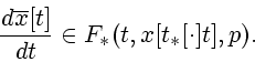 \begin{displaymath}
{d\overline{x}[t] \over dt}\in F_{\ast }(t,x[t_{\ast }[\cdot ]t],p).
\end{displaymath}