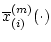 $\overline{x}_{(i)}^{(m)}(\cdot )$
