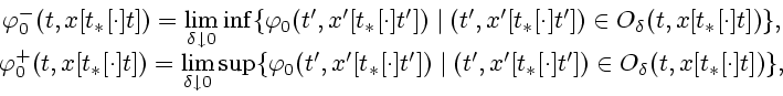 \begin{displaymath}
\begin{array}{c}
\varphi _{0}^{-}(t,x[t_{\ast }[\cdot ]t])=\...
...rime }])\in O_{\delta
}(t,x[t_{\ast }[\cdot ]t])\},
\end{array}\end{displaymath}