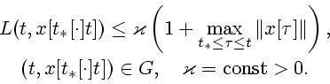 \begin{displaymath}
\begin{array}{c} \displaystyle
L(t,x[t_{\ast }[\cdot ]t])\le...
...t }[\cdot ]t])\in G,\quad
\varkappa ={\rm const}>0.
\end{array}\end{displaymath}