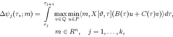 \begin{displaymath}
\begin{array}{c}
\displaystyle
\Delta\psi_j(\tau_*;m)=
\int ...
...e d\tau,\\ [3ex]
\quad m\in R^n,\quad j=1,\ldots,k,
\end{array}\end{displaymath}