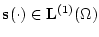 ${\bf s}(\cdot)\in {\bf L}^{(1)}(\Omega)$