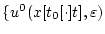 $\{u^0(x[t_0[\cdot]t],\varepsilon)$