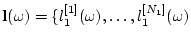 ${\bf l}(\omega)=\{l_1^{[1]}(\omega),\ldots,l_1^{[N_1]}(\omega)$