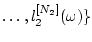 $\ldots,l_2^{[N_2]}(\omega)\}$