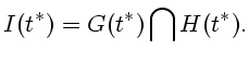 $\displaystyle I(t^*) = G(t^*) \bigcap H(t^*).$