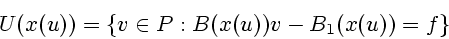 \begin{displaymath}
U(x(u))=\{v\in P: B(x(u))v-B_1(x(u))=f \}
\end{displaymath}