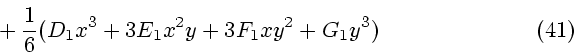 \begin{displaymath}
{}+{1\over 6}(D_1x^3+3E_1x^2y+3F_1xy^2+G_1y^3) \eqno (41)
\end{displaymath}
