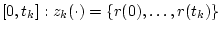 $[0, t_k]
:z_k(\cdot)=\{r(0),\ldots,r(t_k)\}$