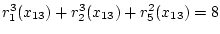 $r^3_1(x_{13})+r^3_2(x_{13})+r^2_5(x_{13})=8$