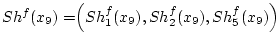 $Sh^f(x_9)=\Bigr(Sh^f_1(x_9),Sh^f_2(x_9),Sh^f_5(x_9)\Bigl)$