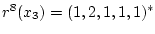$r^8(x_3)=(1,2,1,1,1)^*$