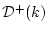 $ {\cal D}^+(k)$