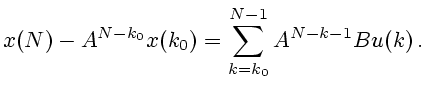 $\displaystyle x(N)-A^{N-k_0}x(k_0)=\sum_{k=k_0}^{N-1} A^{N-k-1}Bu(k) .
$