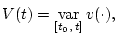 $V(t)=\mathop{\rm var}\limits_{[{t_0},\,{t}]}v(\cdot),$