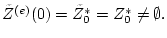 $ {\tilde Z}^{(e)}(0)={\tilde Z}^*_0=Z^*_0\neq \emptyset. $