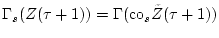 $ {\bf\Gamma}_{s}(Z(\tau+1)) =
{\bf\Gamma}({\rm co}_{s}{\tilde Z}(\tau+1)) $