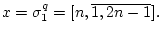 $x=\sigma _1^q=[n,\overline {1,2n-1}].$