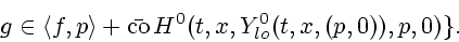 \begin{displaymath}
g\in \langle f,p\rangle + \bar {\mathrm{co}}\, H^0(t,x,Y^0_{lo} (t,x,(p,0)),p,0) \}.
\end{displaymath}