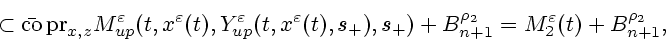 \begin{displaymath}
\subset \bar {\mathrm{co}}\, {\rm pr}_{x,z}M^\varepsilon _{u...
...) + B_{n+1}^{\rho_2}
= M^\varepsilon _2(t) + B_{n+1}^{\rho_2},
\end{displaymath}