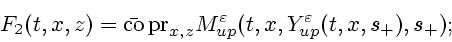 \begin{displaymath}
F_2(t,x,z) = \bar {\mathrm{co}}\, {\rm pr}_{x,z}M^\varepsilon _{up} (t,x,Y^\varepsilon _{up}(t,x,s_+),s_+);
\end{displaymath}