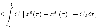 \begin{displaymath}
\le \int\limits^{t}_{t_0} C_1\Vert x^\varepsilon (\tau)-x^\varepsilon _+(\tau)\Vert
+ C_2 d\tau,
\end{displaymath}